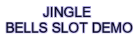 jingle bells slot demo - 888SLOT
